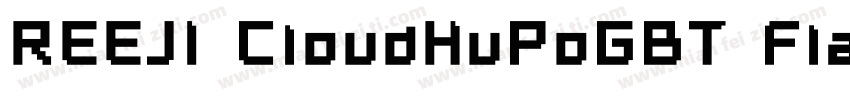 REEJI CloudHuPoGBT Flash字体转换